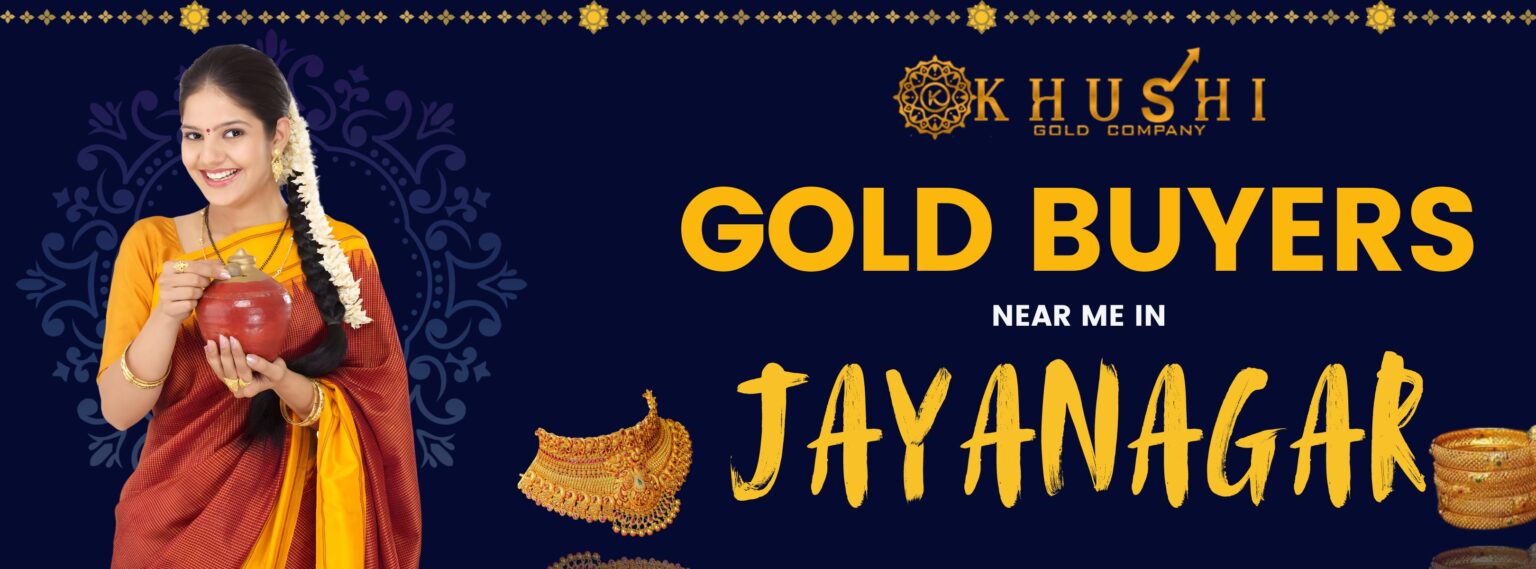 Gold Buyers near me in Jayanagar