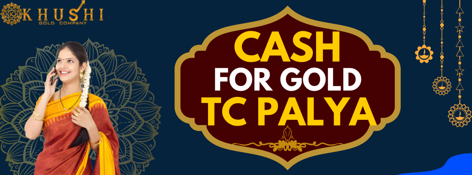 Cash For Gold in TC Palya