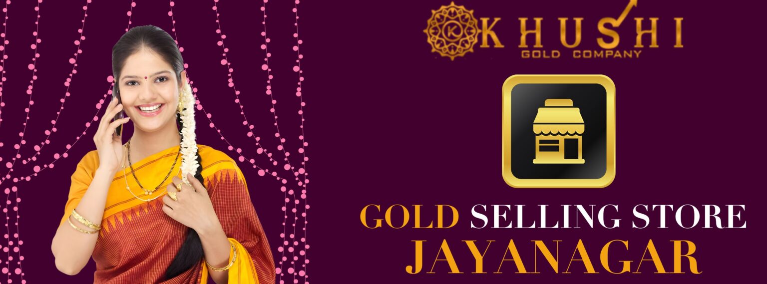 Gold Selling Store in Jayanagar
