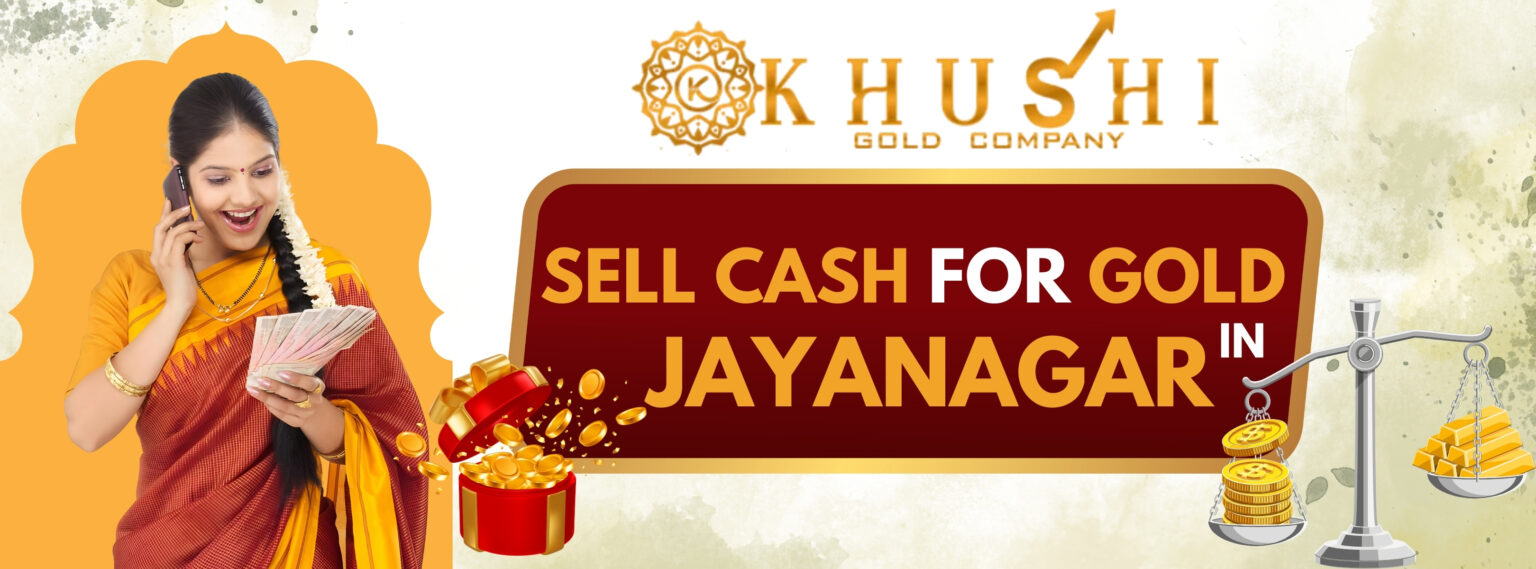 Cash for Gold in Jayanagar