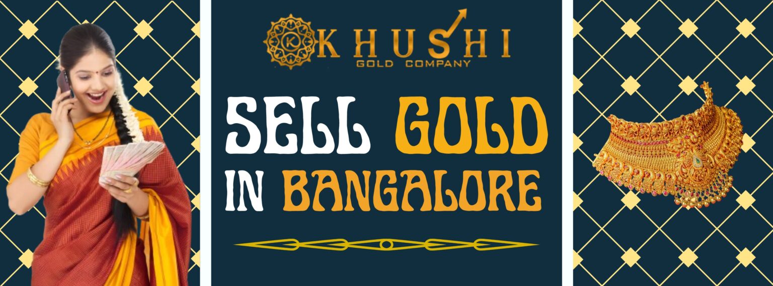 Sell Gold Near Me in Bangalore - Visit Now