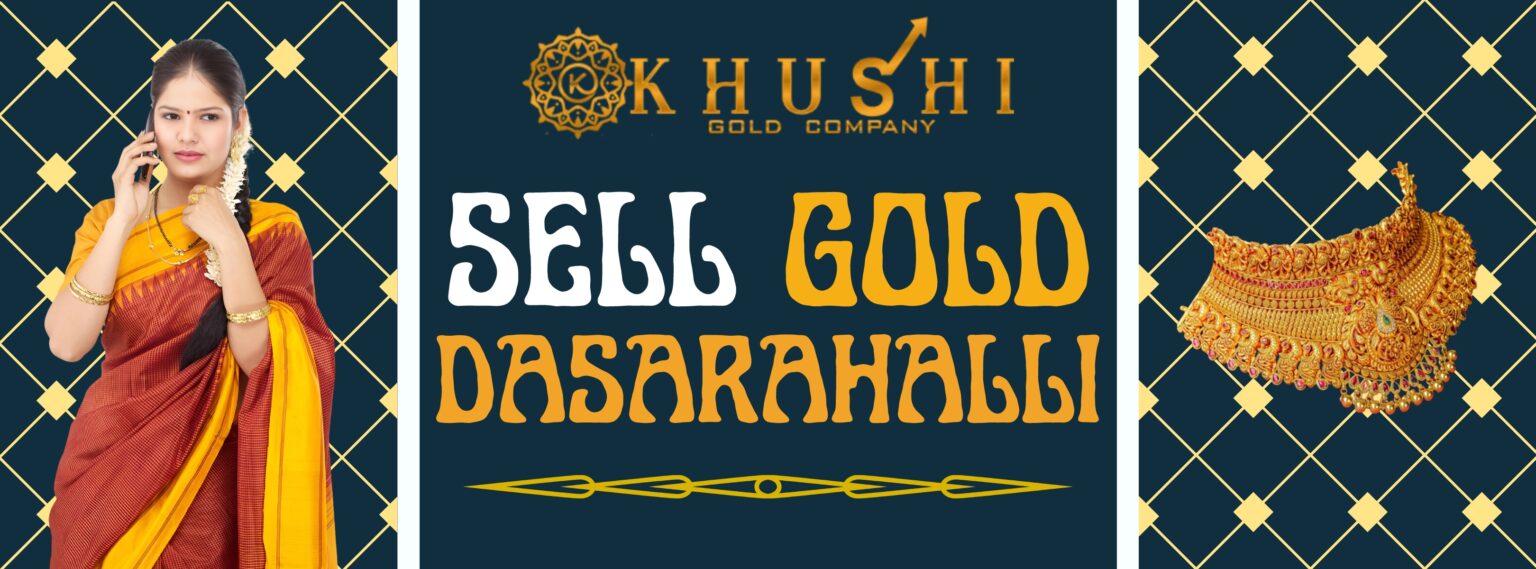 Khushi Gold Comp - Sell Gold Near Me in Dasarahalli