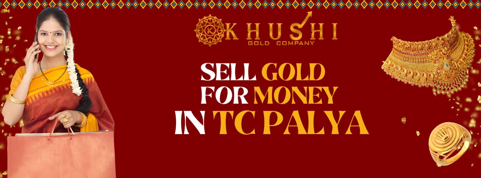 Sell Gold for Cash in TC PALYA