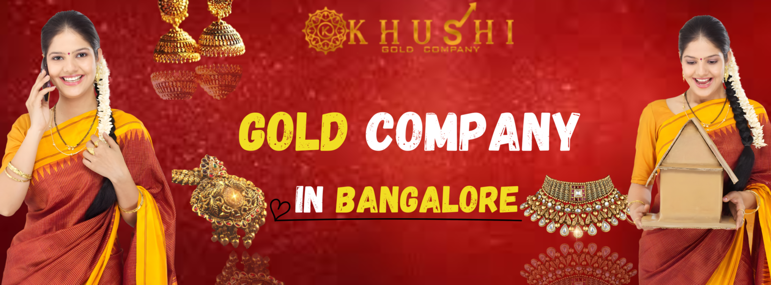 Gold Company in Bangalore