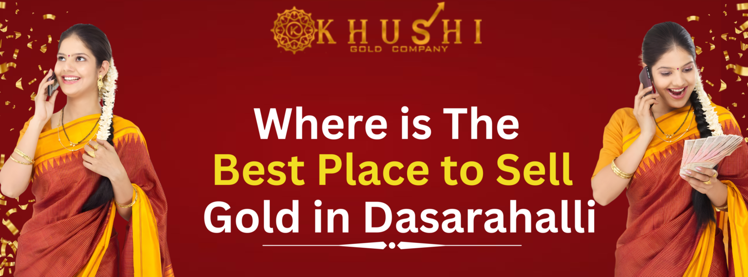 Best Place to Sell Gold in Dasarahalli