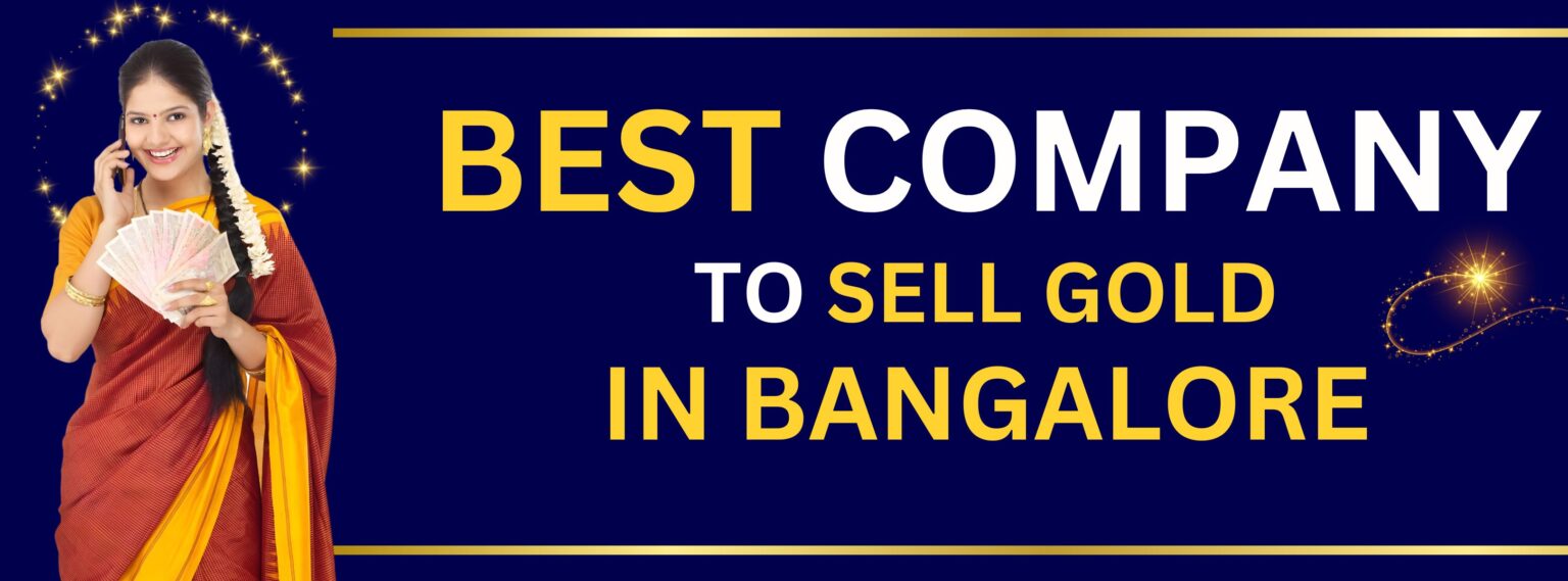Sell Gold in Bangalore at the Top Company