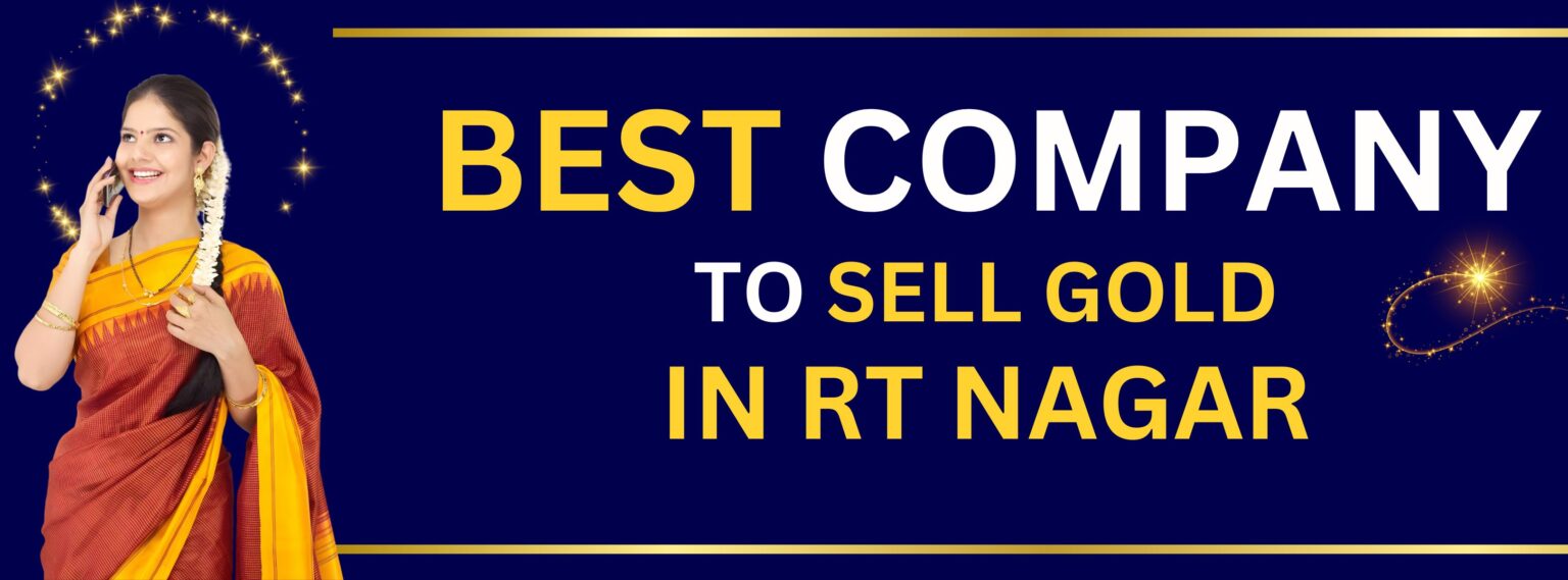 Best Company to Sell Gold in RT-Nagar