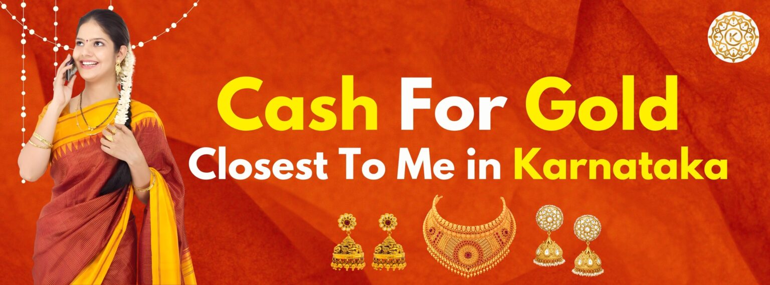 Cash for Gold Closest to Me in Karnataka