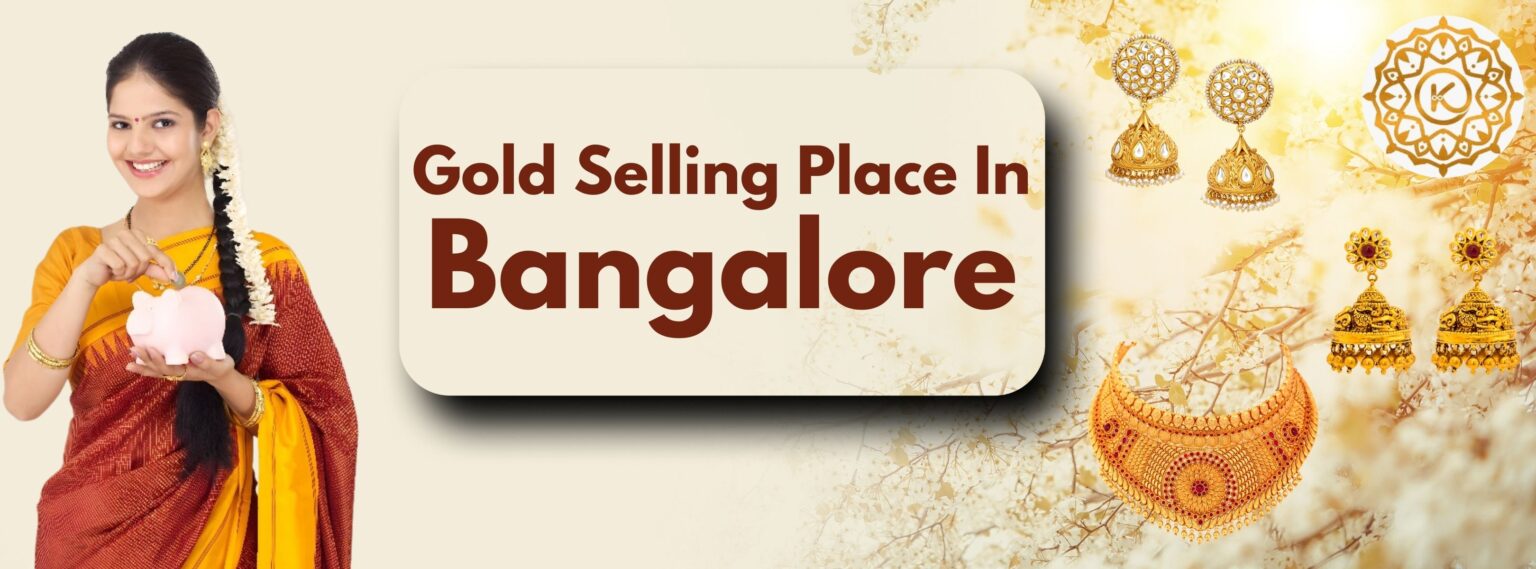 Gold Selling Places in Bangalore