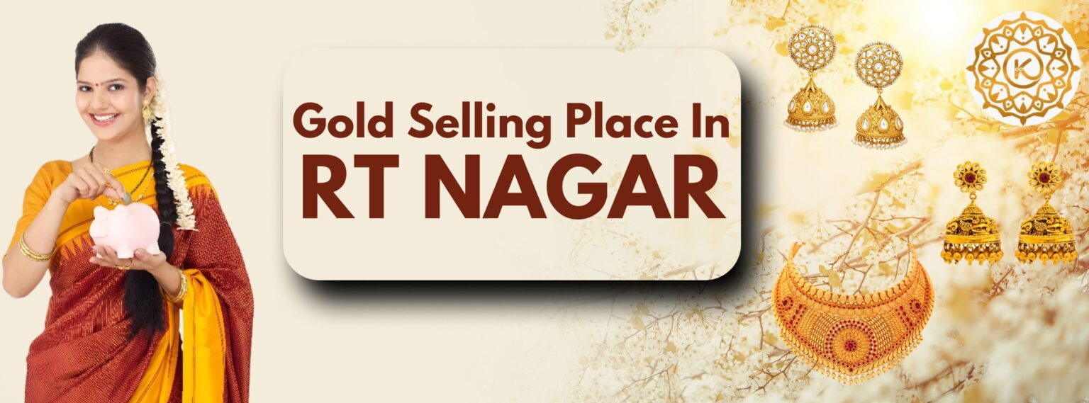 Top Gold Selling Places in RT-Nagar