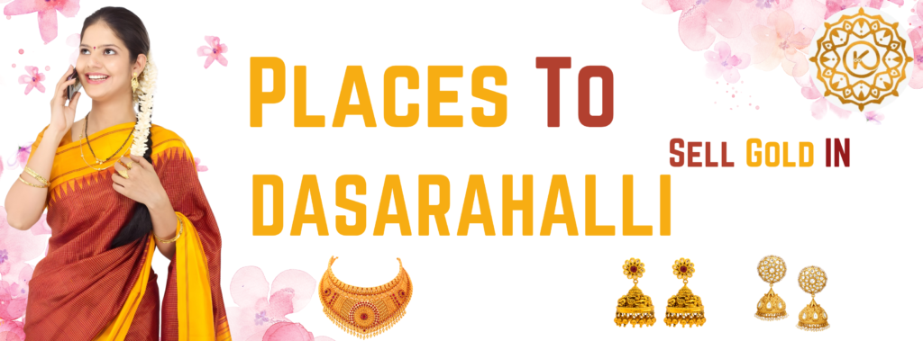 Places to Sell Gold in Dasarahalli
