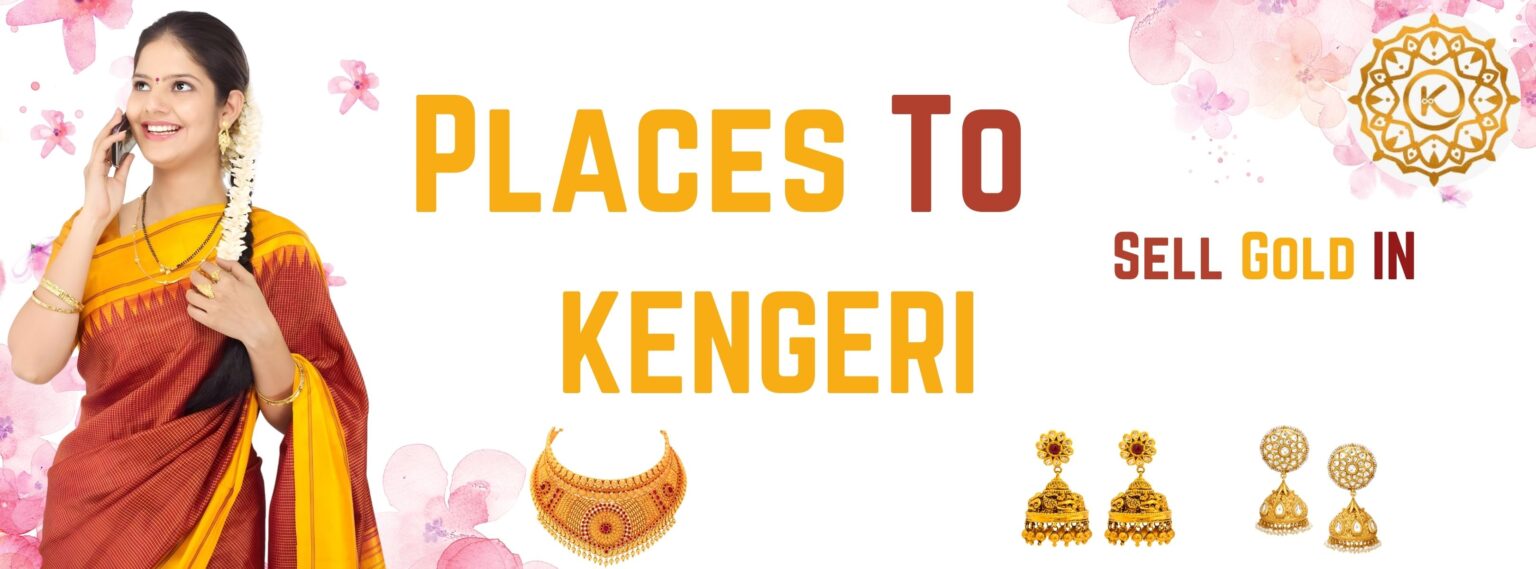 Best Places to Sell Gold in Kengeri | Call 8884641155