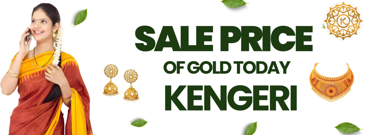 Sale Price of Gold Today in Kengeri