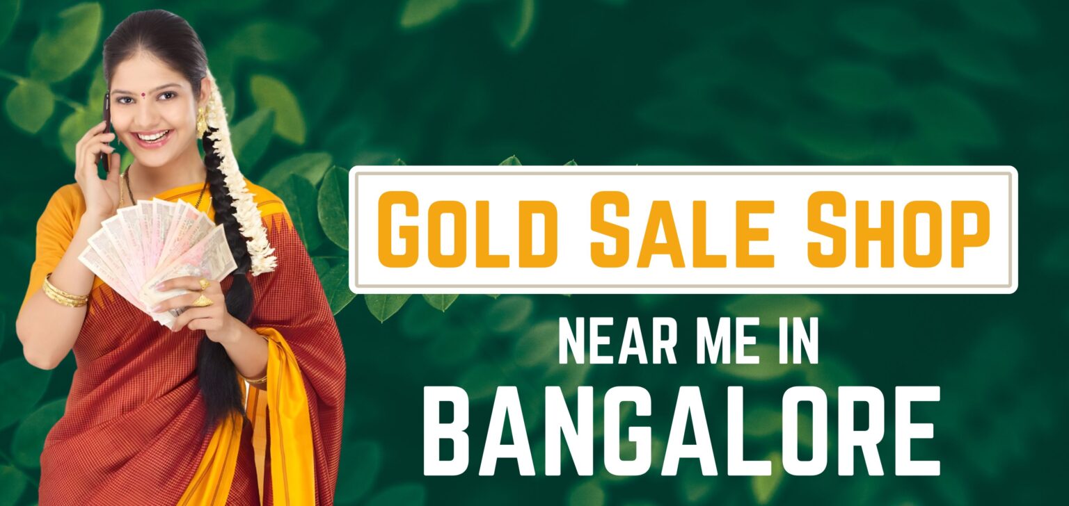 Gold Sell Shop Near Me in Bangalore | Call 8884641155