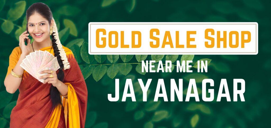 Gold Sell Shop Near Me in Jayanagar