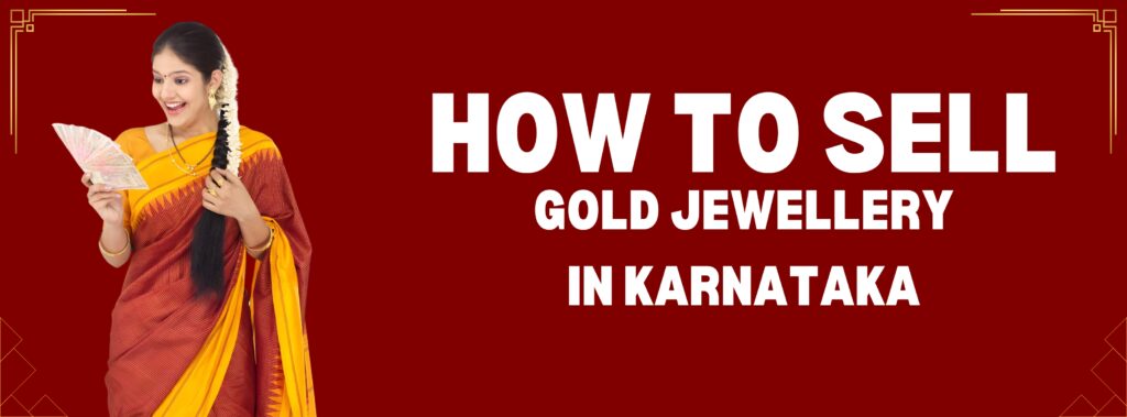 Selling Gold Jewellery in Karnataka