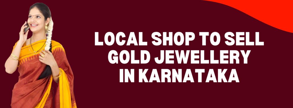local shops to sell gold jewelry in Karnataka