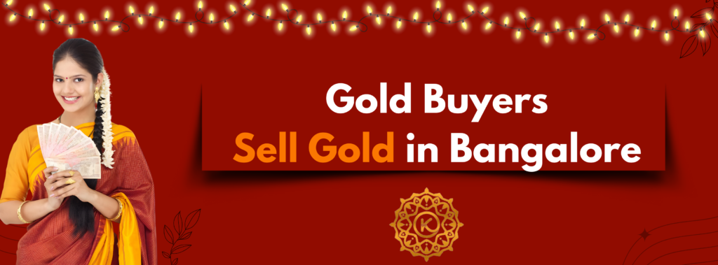 Gold Buyers Sell Gold for Instant Cash in Bangalore